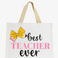 Best Teacher Ever Tote